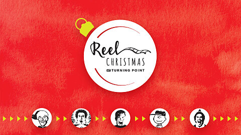 REEL CHRISTMAS at TURNING POINT