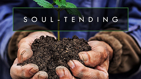 Soul-Tending